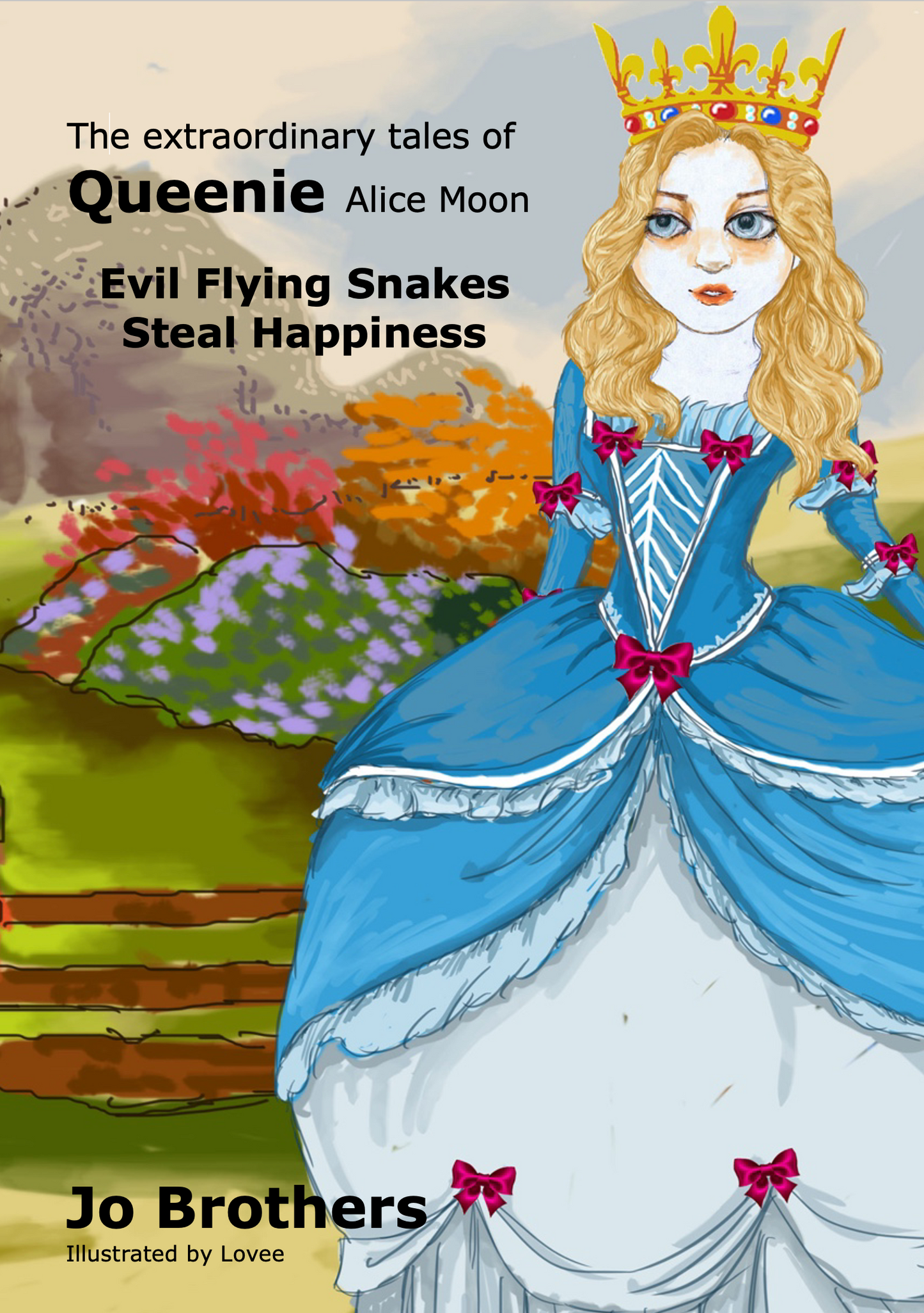 The Extraordinary Tales of Queenie Alice Moon - Evil Flying Snakes Steal Happiness